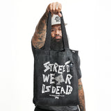 STREETWEAR IS DEAD TOTE - BLACK