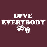 LOVE FOR EVERYBODY TEE - BURGUNDY